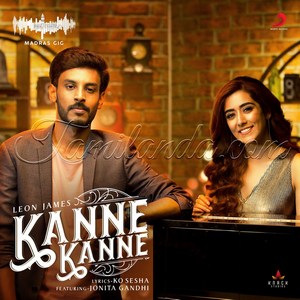 Kanne Kanne (Madras Gig) - Single (2018) (Leon James)